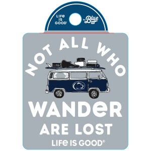 Life is Good decal Not All Who Wander Are Lost VW Microbus